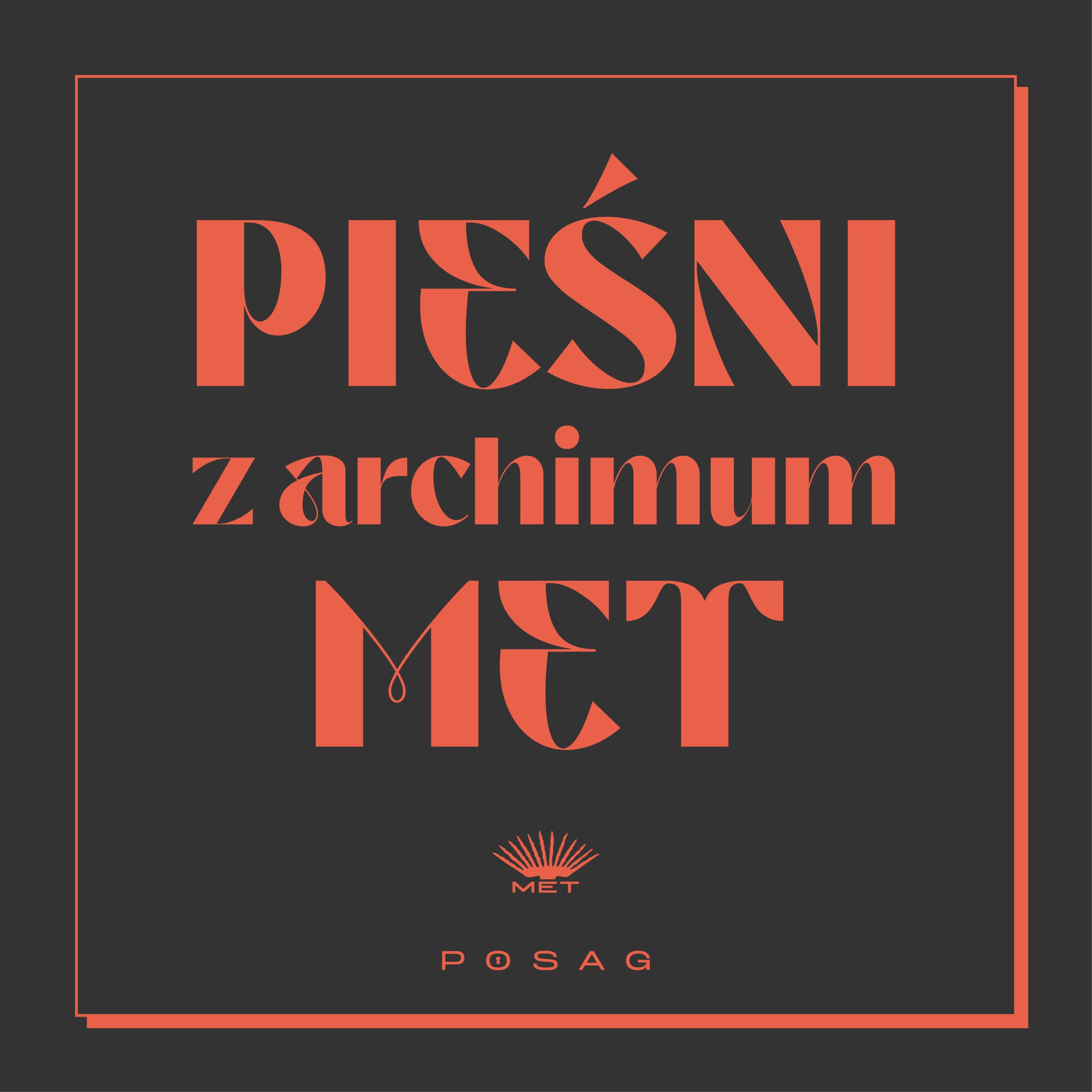 Pieśni i przyśpiewki z archiwum MET
